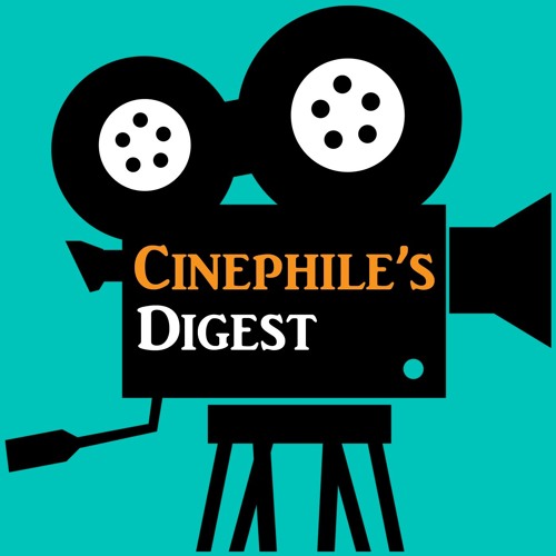 Cinephile's Digest’s avatar