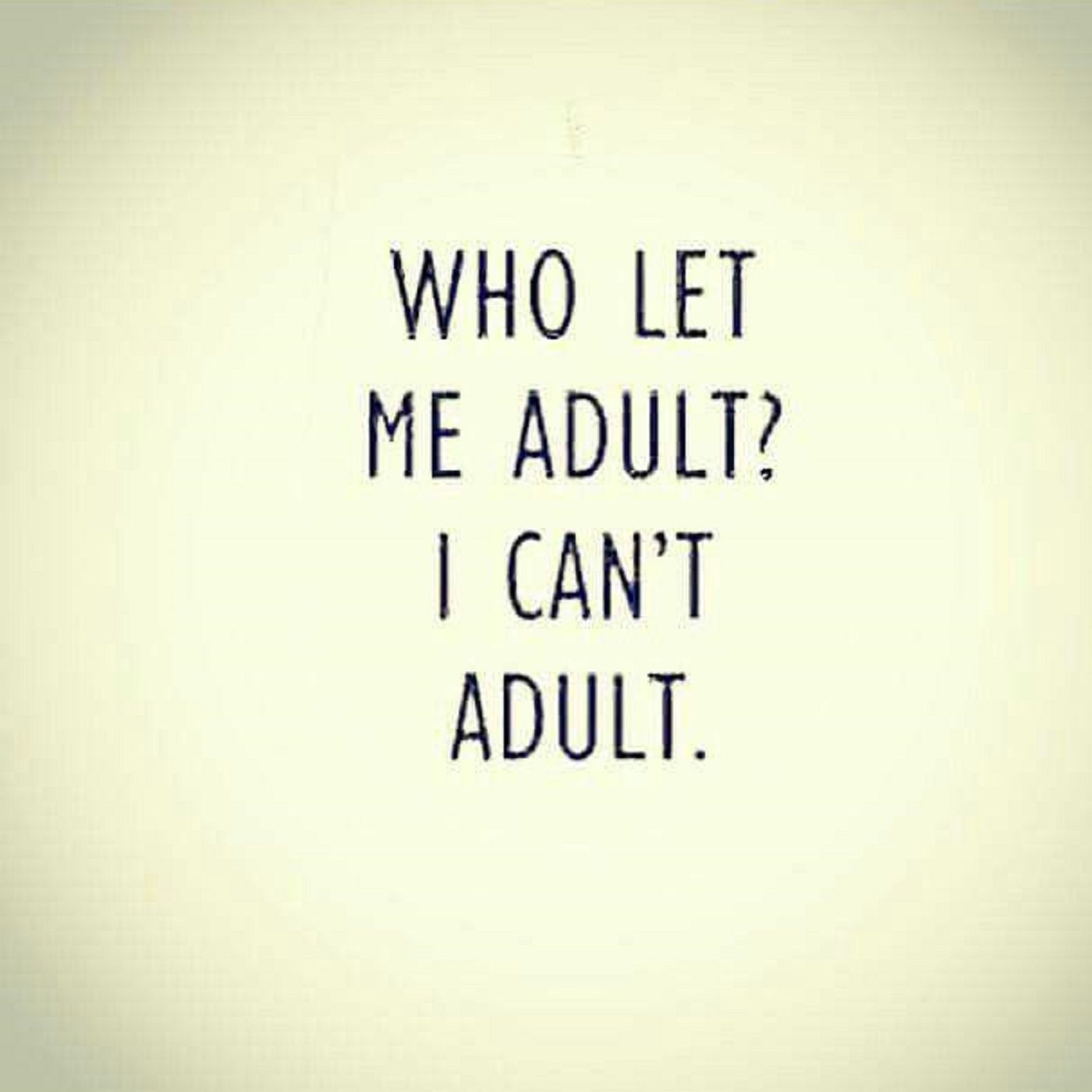We Suck At Adulting