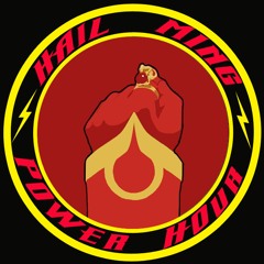 The Hail Ming Power Hour