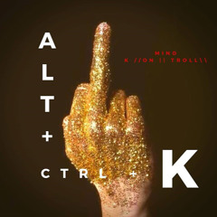 ALT+CTRL+K
