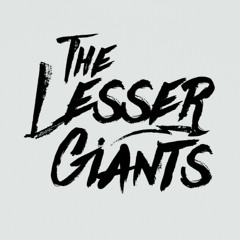 The Lesser Giants