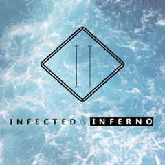 INFECTED & INFERNO