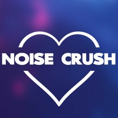 Noise Crush ❤️️