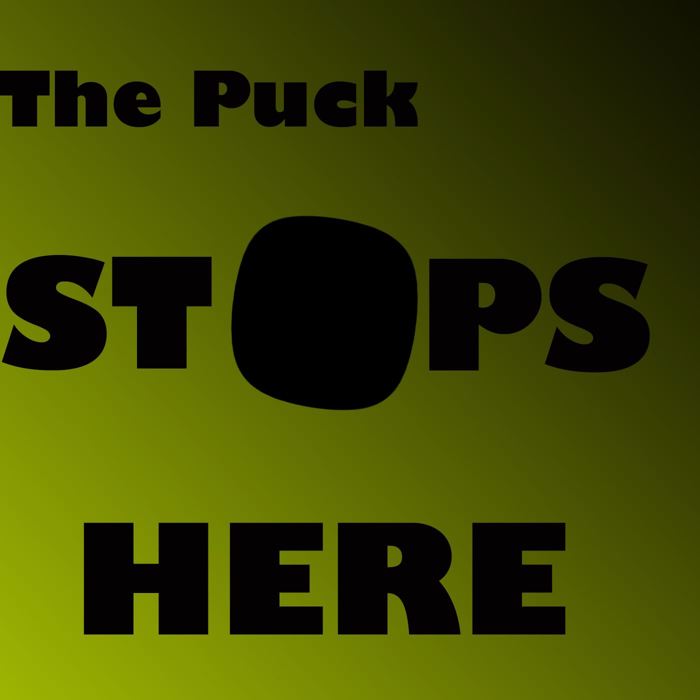 The Puck Stops Here