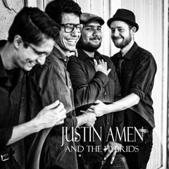 Justin Amen and The Hybrids