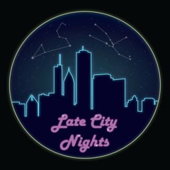 Late City Nights