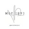 MIC [EP] Music