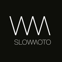 Slowmoto