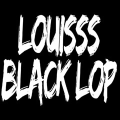Louisss Black Lop