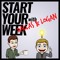 Start Your Week: With Dallas & Logan