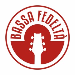 Bassa Fedeltà