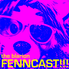 The Blarion Fenncast