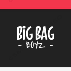 Big Bag Boyz