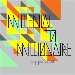 Millenial to Millionaire Podcast