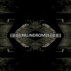 ((((((((PALINDROMES))))))))