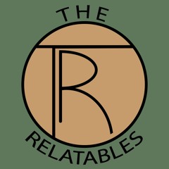 The Relatables Podcast