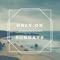 Only on Sundays