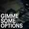Gimme Some Options! Podcast