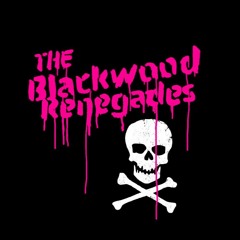 The Blackwood Renegades