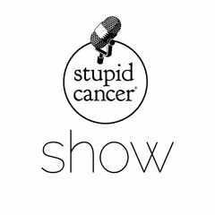 Stupid Cancer Show