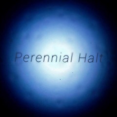 Perennial Halt