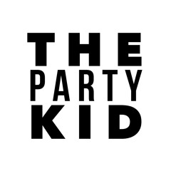 The Party Kid