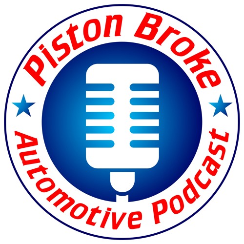 Stream Piston Broke Automotive Podcast Listen to podcast episodes