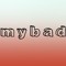 mybad