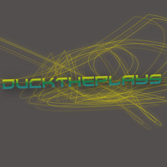 DuckThe Plays