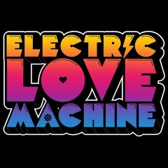 Electric Love Machine