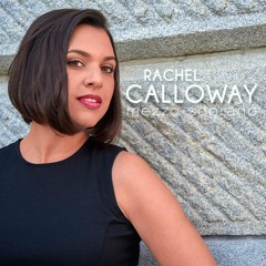 Rachel Calloway, mezzo