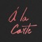 A La Carte