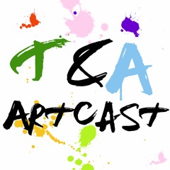 T & A ArtCast