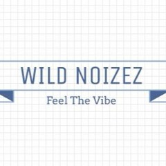 WILD NOIZEz.