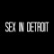 SEX IN DETROIT