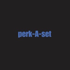 perk-A-set