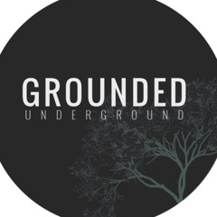 Grounded Underground
