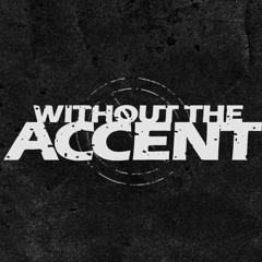 Without The Accent