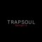 trapsoul bangers