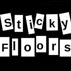 stickyfloors