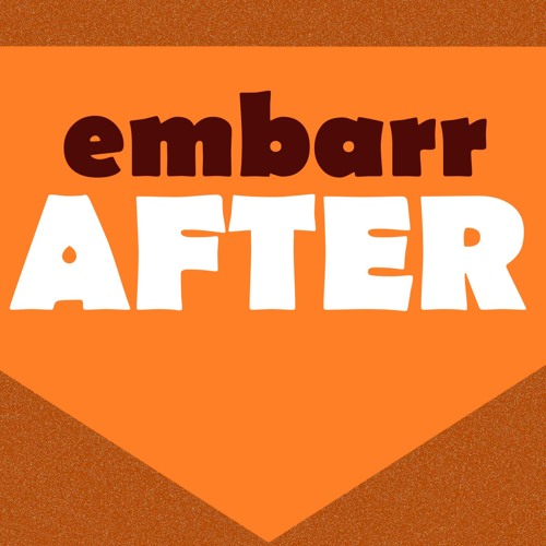 Embarr After Film Chat Podcast S Stream On Soundcloud Hear The World S Sounds