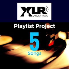 XLR Playlist Project