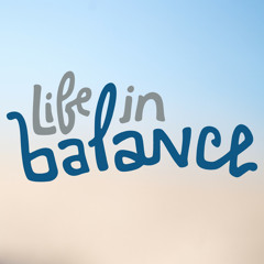 Life in Balance