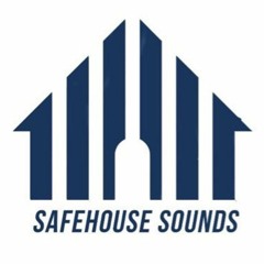 Safehouse Sounds