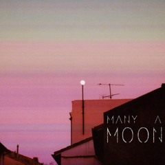 Many a Moon