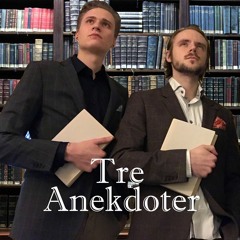 Tre Anekdoter