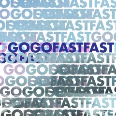 GOGOFASTFAST