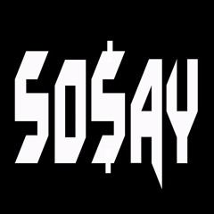 SO$AY