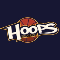 Hoops Basketball Podcast