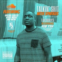 Talkin' Shit Wit' Sparkus